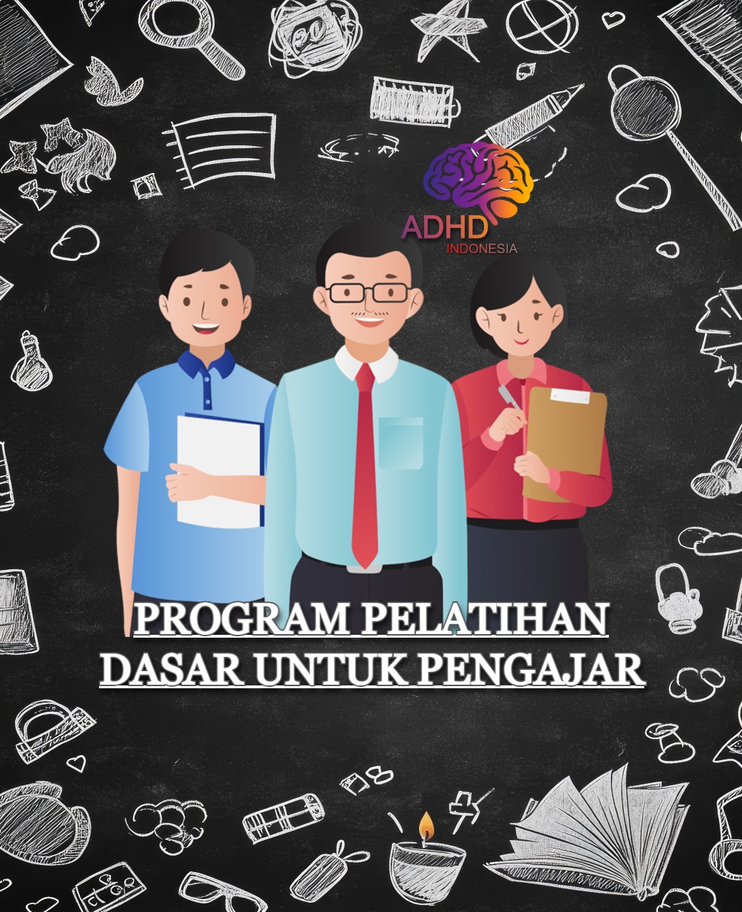 Pelatihan Dasar Pengajar ADHD Indonesia Kabupaten Pangkajene Dan Kepulauan